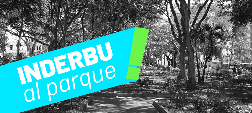 ¡INDERBU al parque!