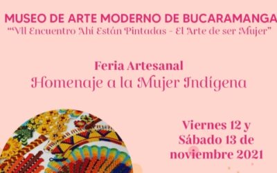 Feria artesanal en homenaje a la mujer indígena en el Museo de Arte Moderno de Bucaramanga