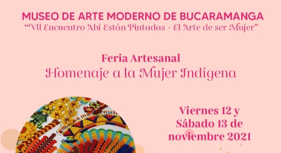 Feria artesanal en homenaje a la mujer indígena en el Museo de Arte Moderno de Bucaramanga