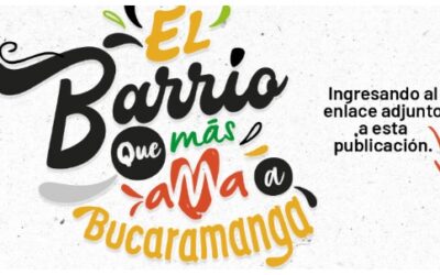 Participa con tu comunidad del concurso ‘El Barrio que más ama a Bucaramanga’
