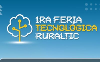Este 13 de mayo viviremos la primera Feria Tecnológica RuralTIC