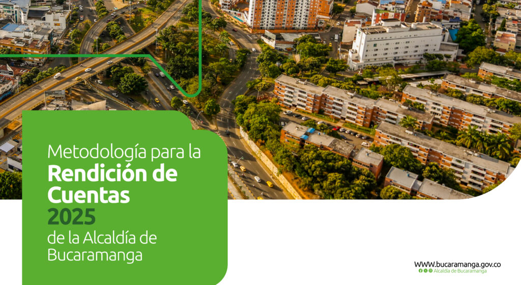 Consulte la metodología para la Rendición de Cuentas 2025 de la Alcaldía de Bucaramanga