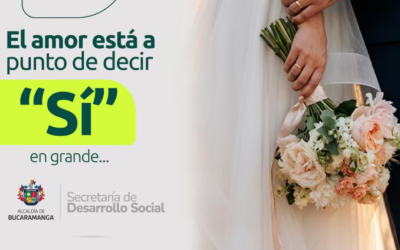 ¿Planeando un matrimonio? La Alcaldía de Bucaramanga le ayuda