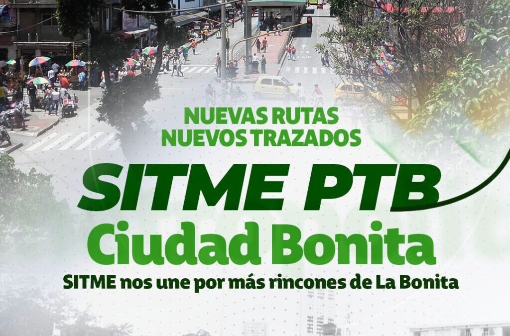 SITME pone en operación la nueva ruta PTB, eje estratégico de la movilidad en Bucaramanga
