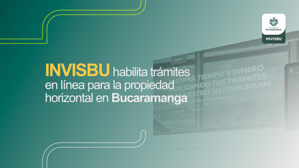 INVISBU habilita trámites en línea para la propiedad horizontal en Bucaramanga